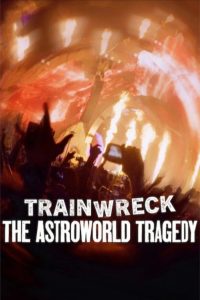 Полный провал: трагедия на фестивале Astroworld (2025)