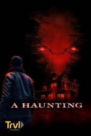 A Haunting (2005)