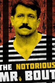 The Notorious Mr. Bout (2014)