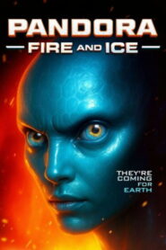 Пандора: Огонь и лед (2025)