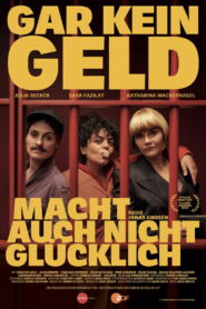 Без денег счастлив не будешь (2025)