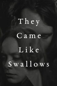 They Came Like Swallows (2021)