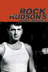 Rock Hudson’s Home Movies (1992)