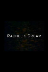 Rachel’s Dream (1992)
