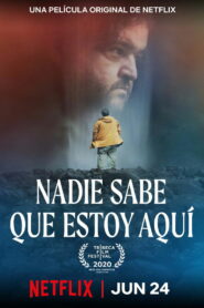 Никто не знает, что я здесь (2020)