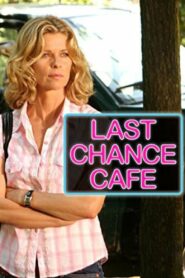 Last Chance Cafe (2006)