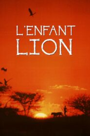 L’Enfant lion (1993)