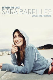 Between The Lines Sara Bareilles Live At The Fillmore (2008)