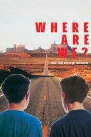 Where Are We? Our Trip Through America (1993)