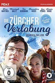 Die Zürcher Verlobung — Drehbuch zur Liebe (2007)