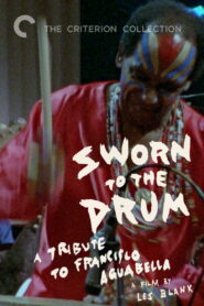Sworn to the Drum: A Tribute to Francisco Aguabella (1995)