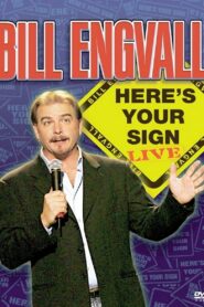 Bill Engvall: Here’s Your Sign (2004)