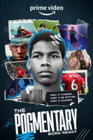 The Pogmentary: Born Ready (2022)