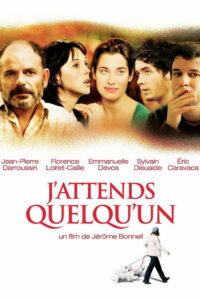 J’attends quelqu’un (2007)