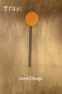 Train — Live in Chicago (2011)