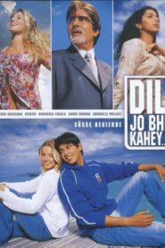 दिल जो भी कहे (2006)