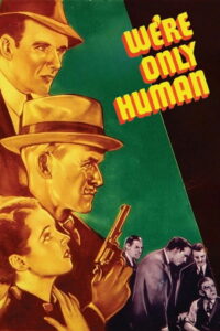 We’re Only Human (1935)