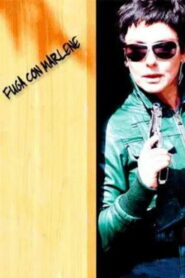 Побег с Марлен (2007)