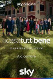 A casa tutti bene — La serie (2021)