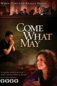 Come What May (2009)