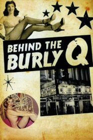 Behind the Burly Q (2010)
