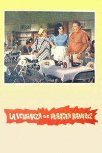 La venganza de Huracán Ramírez (1969)
