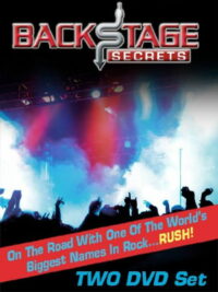 Backstage Secrets: On the Road with the Rock Band Rush (2008)