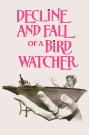 Decline and Fall …of a Birdwatcher (1968)