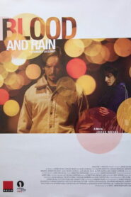 La sangre y la lluvia (2010)
