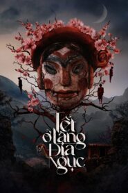 Tết Ở Làng Địa Ngục (2023)