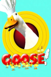 Goose on the Loose (2006)