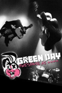 Green Day: Awesome As **** (2011)