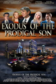 Exodus of the Prodigal Son (2020)