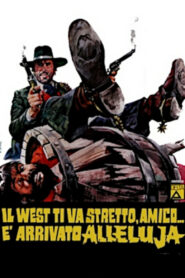 Il West ti va stretto, amico… è arrivato Alleluja (1972)
