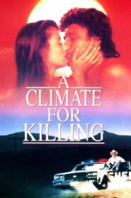 A Climate for Killing (1991)