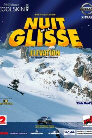 Nuit de la glisse: Elevation (2002)