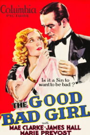 The Good Bad Girl (1931)