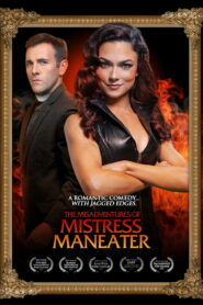 The Misadventures of Mistress Maneater (2020)