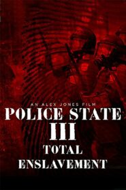 Police State III: Total Enslavement (2003)