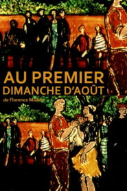 Au premier dimanche d’août (2002)