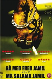 Gå med fred, Jamil — Ma salama Jamil (2008)