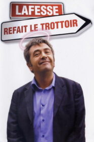 Lafesse : Lafesse refait le trottoir (2004)