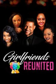 Girlfriend’s Reunited (2020)