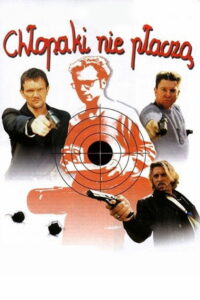 Пацаны не плачут (2000)