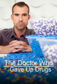 The Doctor Who Gave Up Drugs (2016)